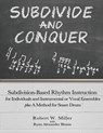 Subdivide and Conquer - Ryan Alexander Bloom ; Robert W Miller - 9798512185735