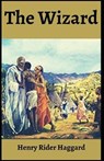 The Wizard Henry Rider Haggard - HAGGARD,  Sir H Rider - 9798517330611