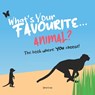 What's Your Favourite . . . Animal? - Shari Last - 9798520497158