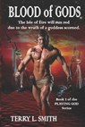 Blood of Gods - SMITH,  Terry L - 9798521461066