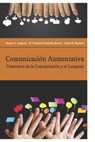 Comunicacion Aumentativa - Laura Beatriz Mercado ; Maria Cristina Fernandez Reuter ; Vanina Andrea Angiono - 9798522509613