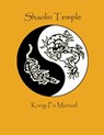 Shaolin Temple Kung Fu Manual - Thomas F Smith - 9798525249295