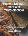 Homemade Bread Cookbook - Hans Meyer - 9798530546624