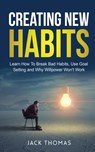 Creating New Habits - Jack Thomas - 9798534005066