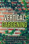 Vertical Gardening - Dion Rosser - 9798542821559