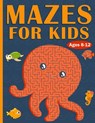 Mazes For Kids Ages 8-12 - Michael R Johnson - 9798545065035