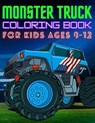 Monster Truck Coloring Book for Kids Ages 8-12 - PUBLISHING,  Bario's Art - 9798550079706