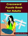 Crossword Puzzle Book for Adults: 101 Coolest puzzles to solve for Adults - Jennifer B. Rivera - 9798550448168
