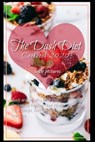 The Dash Diet Cookbook 2020: Quick and Easy DASH Diet Recipes for Health and Weight Loss with Pictures - John Terry - 9798552000302