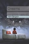 Dreams - BERGSON,  Henri - 9798555193476