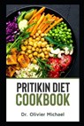 Pritikin Diet Cookbook - Olivier Michael - 9798557285674