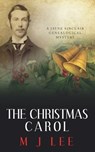 The Christmas Carol: A Jayne Sinclair Genealogical Mystery - M. J. Lee - 9798557351157
