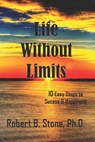 Life Without Limits - Robert B Stone - 9798557802338