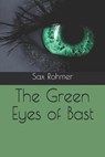 The Green Eyes of Bast - ROHMER,  Sax - 9798559427027