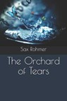 The Orchard of Tears - ROHMER,  Sax - 9798559427102