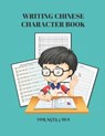 Writing Chinese Character For Ages 5 to 8: Over 400 Chinese Writing Practise For Children Learning At Young Age Easy Strokes With Grading - YU WEN XUE XI,  C. P. - 9798562028761