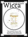 Wicca Book of Spells - Planner 2021: The Grimoire of 2021 with Astrology, Moon Phases and Magic Spells for Each Month - STONE,  Emily - 9798564946339