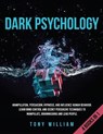 Dark Psychology - Tony William - 9798567201374