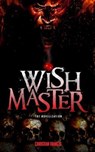 Wishmaster - The Novelization - ATKINS,  Peter ; Francis, Christian - 9798567687796