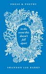 In The Event This Doesn't Fall Apart - Shannon Lee Barry - 9798567925171