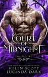 Court of Midnight - Helen Scott ; Lucinda Dark - 9798574207666