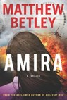Amira - Matthew Betley - 9798575098034