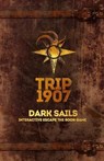 Trip 1907 (2nd Edition): Dark Sails - Giorgos Kiafas - 9798575909613