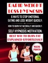 Rapid Weight Loss Hypnosis: 6 Ways To Stop Emotional Eating And Lose Weight Quickly: How To Burn Fat Naturally And Quickly: Self Hypnosis Motivati - Malina Pronto - 9798577125004