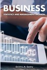 Business Statistics and Management Decision - SASTRY,  V. V. L. N. - 9798578804014