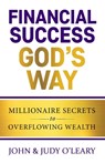 Financial Success God's Way: Millionaire Secrets to Overflowing Wealth - Donna Partow - 9798585861468