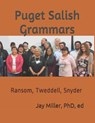 Puget Salish Grammars: Ransom, Tweddell, Snyder - Ed Jay Miller - 9798589056228