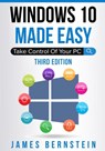 Windows 10 Made Easy - James Bernstein - 9798589689907