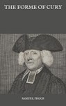 The Forme Of Cury - PEGGE,  Samuel - 9798591879082