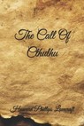 The Call of Cthulhu: Handwritten Style - LOVECRAFT,  Howard Phillips - 9798592213960