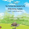 The Tortoise Who Wanted To Fly - Diinkii Doonay Inu Duulo - Somaliforkids - 9798596802252