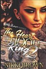 The Heart Of A Hood King 2: The Finale - BROWN,  Nikki - 9798598426920