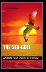 The Seagull Annotated - CHEKHOV,  Anton Pavlovich - 9798599477365