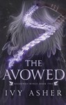 The Avowed - Ivy Asher - 9798607590406