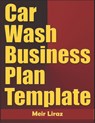 Car Wash Business Plan Template - Meir Liraz - 9798610392943