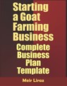 Starting a Goat Farming Business: Complete Business Plan Template - Meir Liraz - 9798610850702