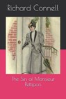 The Sin of Monsieur Pettipon - CONNELL,  Richard - 9798616665478