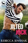 Jilted Jock - JENSHAK,  Rebecca - 9798617445697