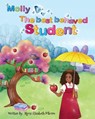 Molly the best behaved Student - Ngozi Elizabeth Mbonu - 9798618256971