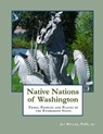 Native Nations of Washington: Tribal Peoples and Places of the Evergreen State - MILLER,  Ed - 9798618521413