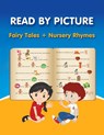 READ BY PICTURE. Fairy Tales + Nursery Rhymes - Helen Winter - 9798619201321