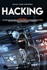Hacking - Julian James McKinnon - 9798619696806