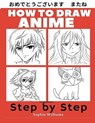 How to Draw Anime for Beginners Step by Step - Williams Sophia Williams - 9798621807238