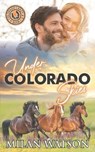 Under Colorado Skies - WATSON,  Milan - 9798622029646
