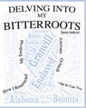 Delving into My Bitterroots: How I Resurrected My Enslaved Ancestor, Granvill, and So, Can you - Donise Smith Lei - 9798623190055