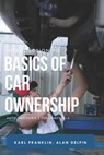 Introduction to Basics of Car Ownership: Auto mechanics Fundamentals - Alán Adrián Delfín Cota - 9798625988278